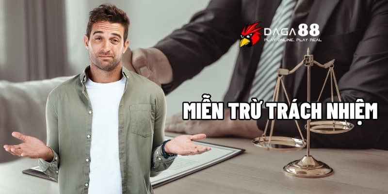 Miễn Trừ Trách Nhiệm Tại Daga88 - Minh Bạch Trong Mọi Hoạt Động 1 Miễn trừ trách nhiệm